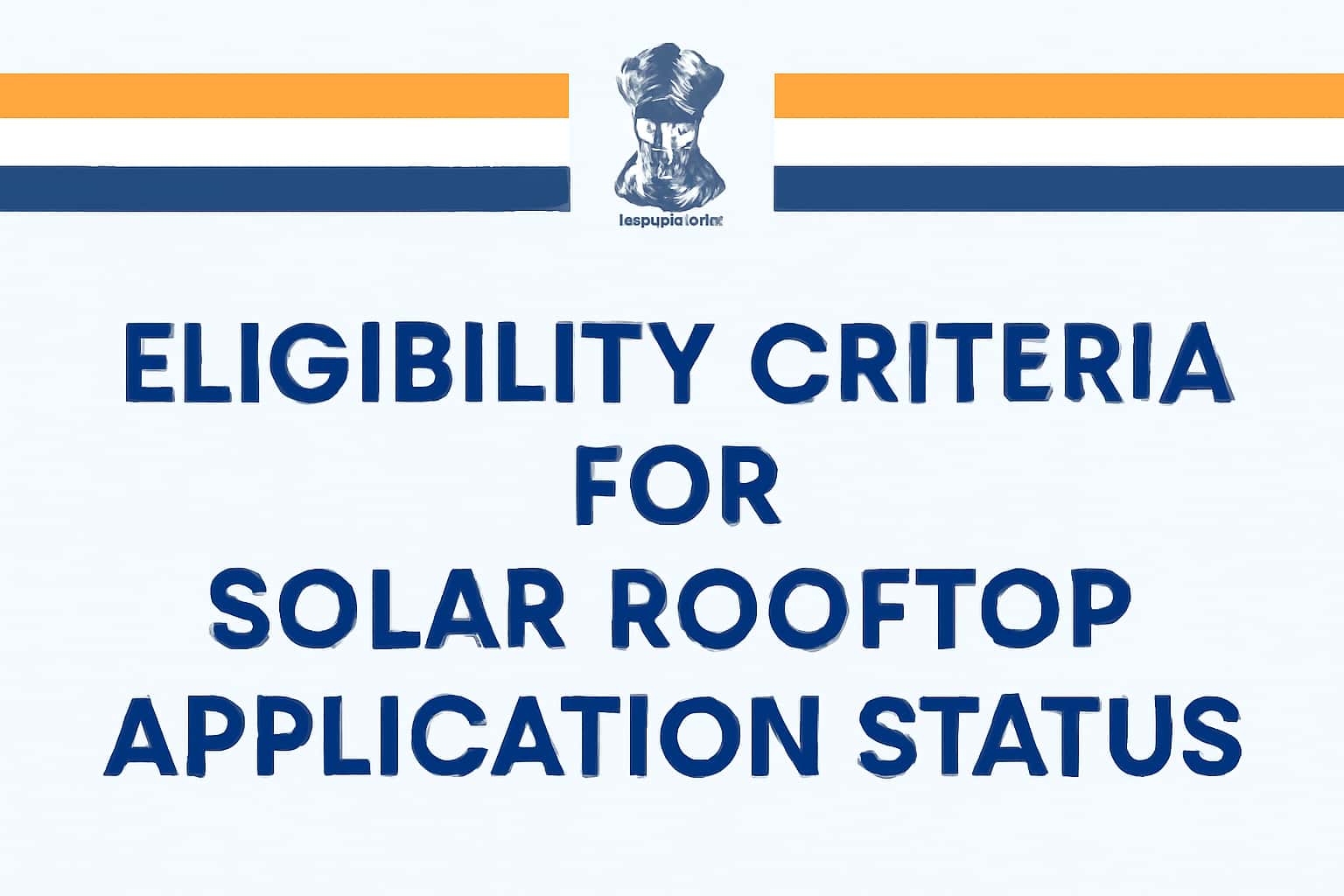 Eligibility Criteria for Solar Rooftop Application Status