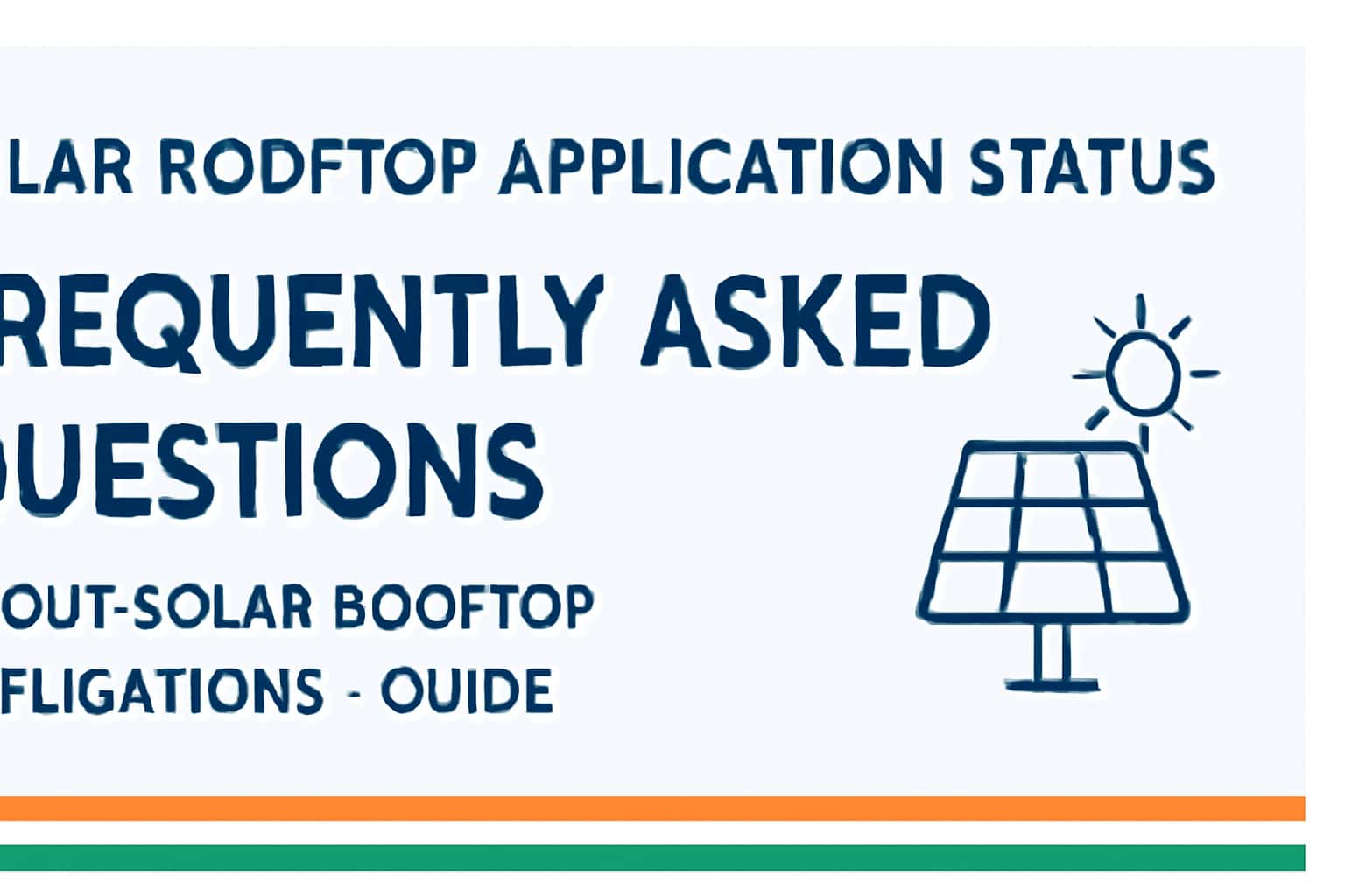 Solar Rooftop Application Status Frequently Asked Questions about Solar Rooftop Applications - Guide