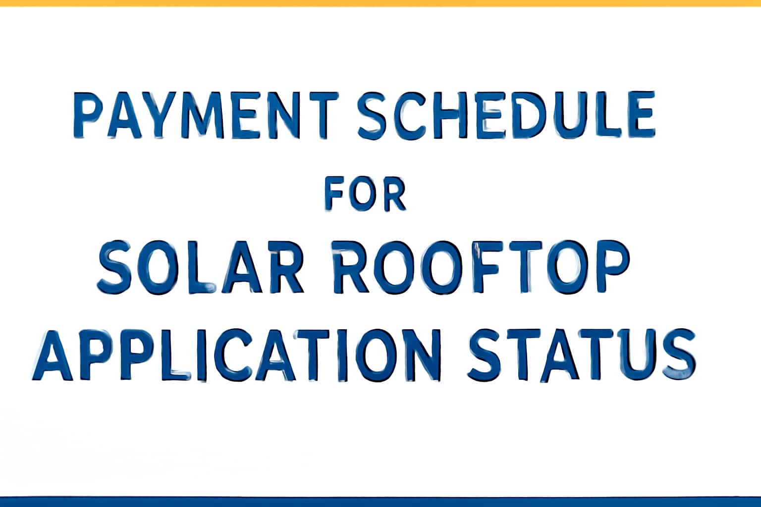 Payment Schedule for Solar Rooftop Application Status